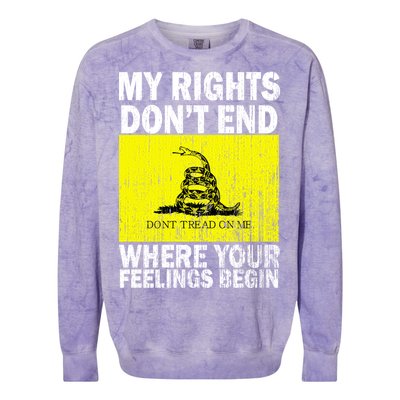 My Rights Don't End Where Your Feelings Begin Colorblast Crewneck Sweatshirt