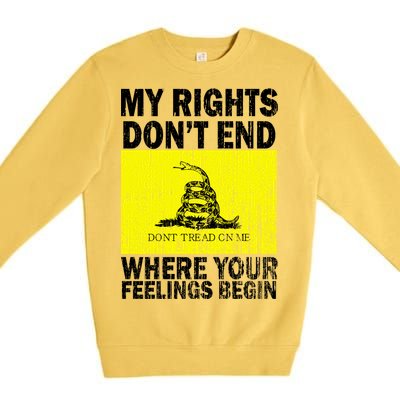 My Rights Don't End Where Your Feelings Begin Premium Crewneck Sweatshirt