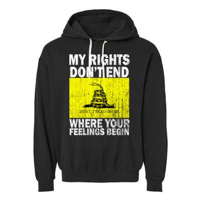 My Rights Don't End Where Your Feelings Begin Garment-Dyed Fleece Hoodie