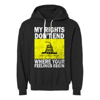 My Rights Don't End Where Your Feelings Begin Garment-Dyed Fleece Hoodie