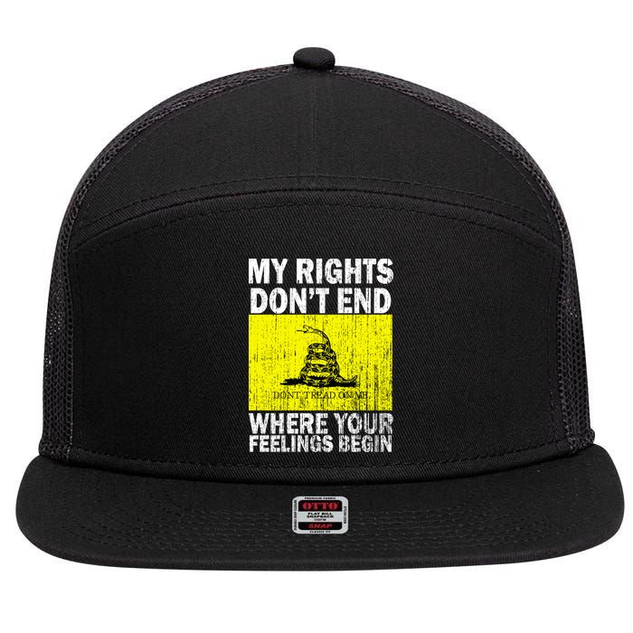 My Rights Don't End Where Your Feelings Begin 7 Panel Mesh Trucker Snapback Hat