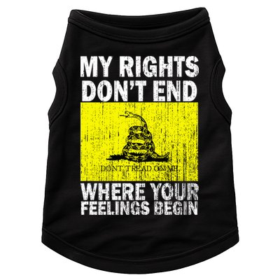 My Rights Don't End Where Your Feelings Begin Doggie Tank