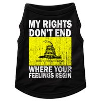 My Rights Don't End Where Your Feelings Begin Doggie Tank