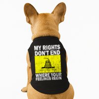 My Rights Don't End Where Your Feelings Begin Doggie Tank