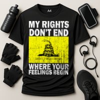 My Rights Don't End Where Your Feelings Begin Performance Shirt