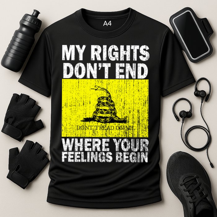 My Rights Don't End Where Your Feelings Begin Performance Shirt