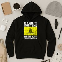 My Rights Don't End Where Your Feelings Begin Hoodie