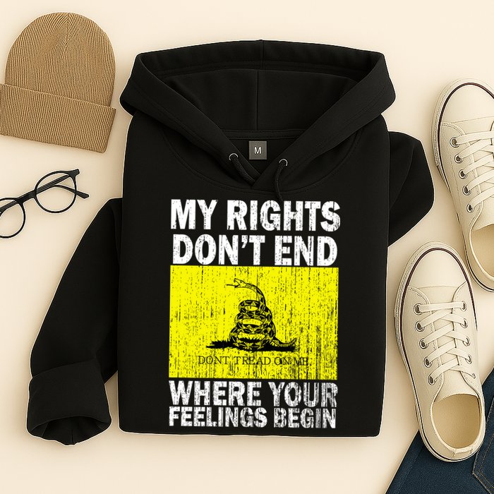My Rights Don't End Where Your Feelings Begin Hoodie