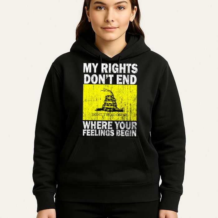 My Rights Don't End Where Your Feelings Begin Hoodie