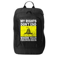 My Rights Don't End Where Your Feelings Begin City Backpack