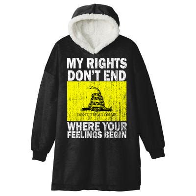 My Rights Don't End Where Your Feelings Begin Hooded Wearable Blanket