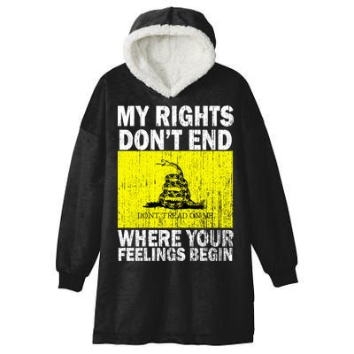 My Rights Don't End Where Your Feelings Begin Hooded Wearable Blanket