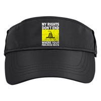 My Rights Don't End Where Your Feelings Begin Adult Drive Performance Visor