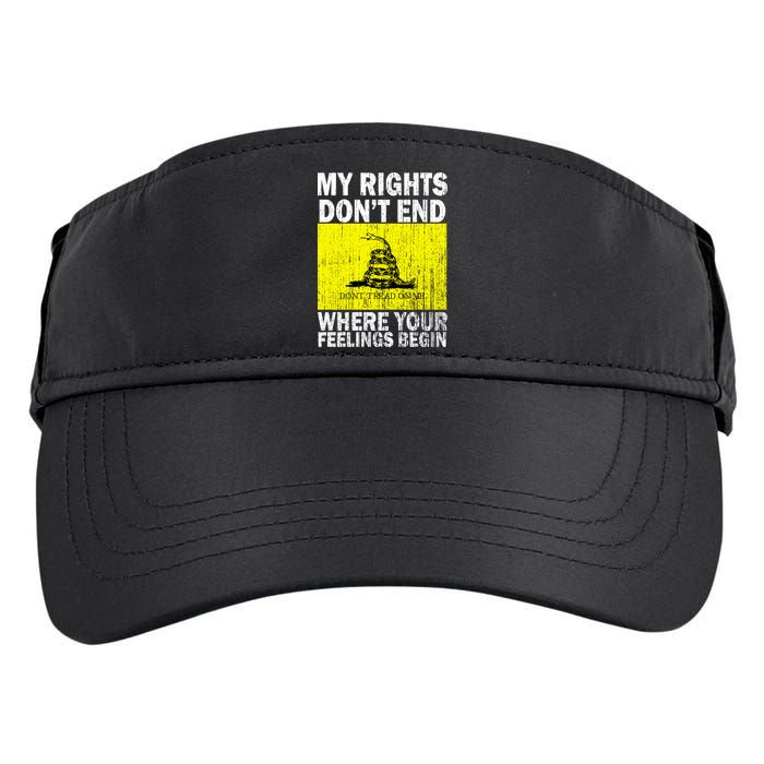 My Rights Don't End Where Your Feelings Begin Adult Drive Performance Visor