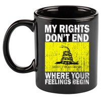 My Rights Don't End Where Your Feelings Begin 11oz C Handle Ceramic Mug