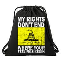 My Rights Don't End Where Your Feelings Begin Drawstring Bag