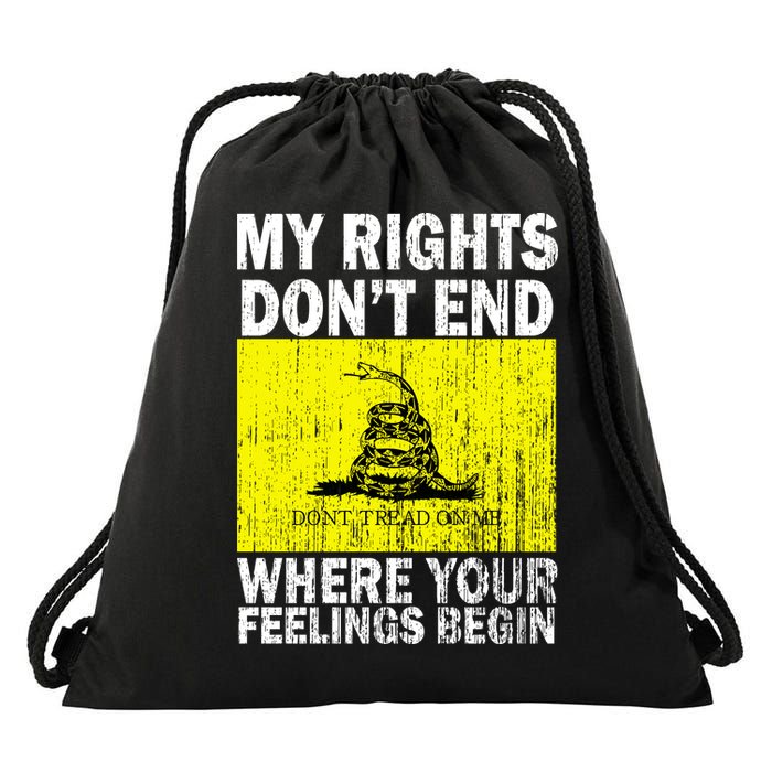 My Rights Don't End Where Your Feelings Begin Drawstring Bag