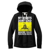 My Rights Don't End Where Your Feelings Begin Women's Fleece Hoodie