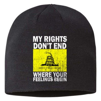 My Rights Don't End Where Your Feelings Begin Sustainable Beanie