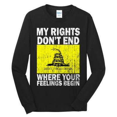 My Rights Don't End Where Your Feelings Begin Tall Long Sleeve T-Shirt
