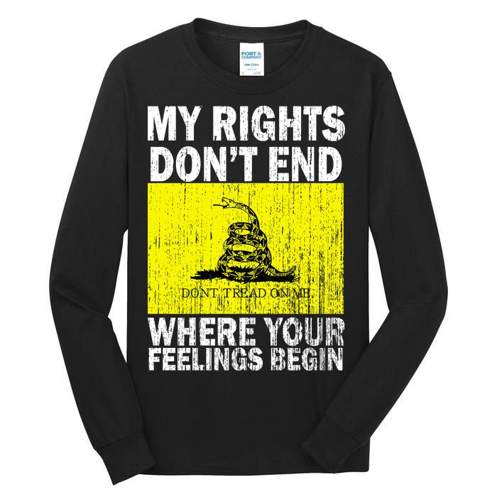 My Rights Don't End Where Your Feelings Begin Tall Long Sleeve T-Shirt