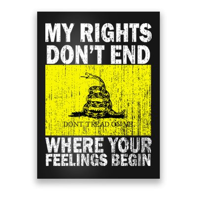 My Rights Don't End Where Your Feelings Begin Poster