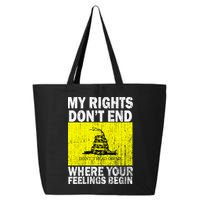 My Rights Don't End Where Your Feelings Begin 25L Jumbo Tote