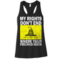 My Rights Don't End Where Your Feelings Begin Women's Racerback Tank