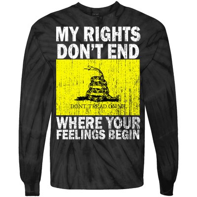 My Rights Don't End Where Your Feelings Begin Tie-Dye Long Sleeve Shirt