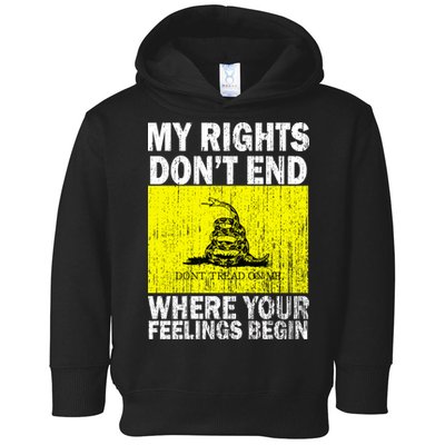 My Rights Don't End Where Your Feelings Begin Toddler Hoodie