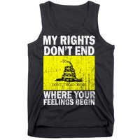 My Rights Don't End Where Your Feelings Begin Tank Top