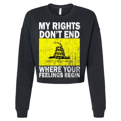 My Rights Don't End Where Your Feelings Begin Cropped Pullover Crew