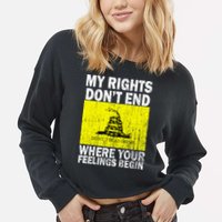 My Rights Don't End Where Your Feelings Begin Cropped Pullover Crew