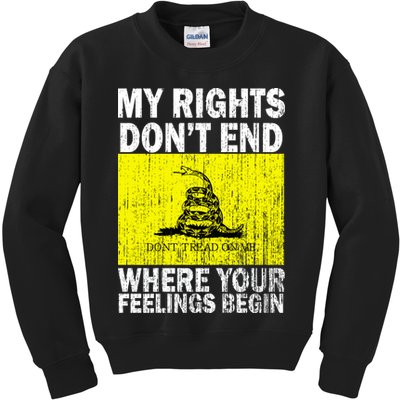 My Rights Don't End Where Your Feelings Begin Kids Sweatshirt