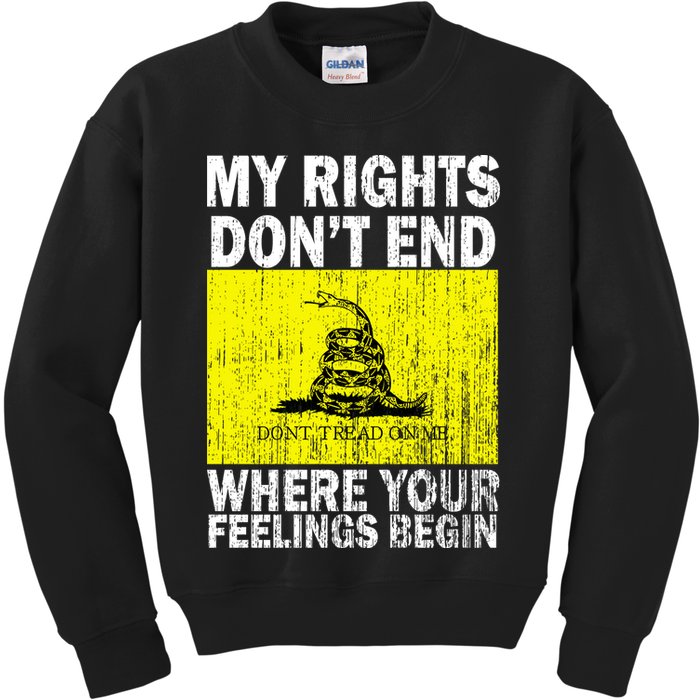 My Rights Don't End Where Your Feelings Begin Kids Sweatshirt