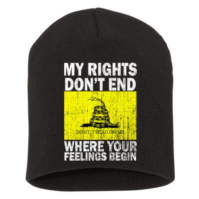 My Rights Don't End Where Your Feelings Begin Short Acrylic Beanie