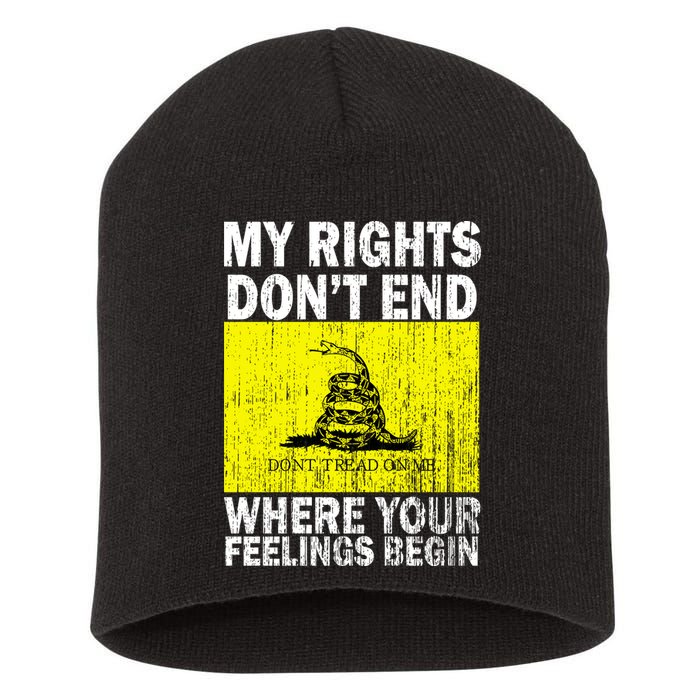 My Rights Don't End Where Your Feelings Begin Short Acrylic Beanie