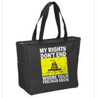 My Rights Don't End Where Your Feelings Begin Zip Tote Bag
