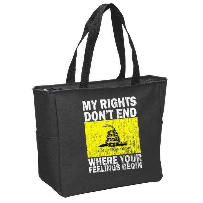 My Rights Don't End Where Your Feelings Begin Zip Tote Bag
