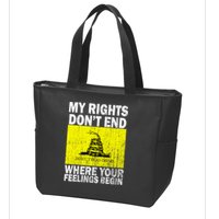 My Rights Don't End Where Your Feelings Begin Zip Tote Bag