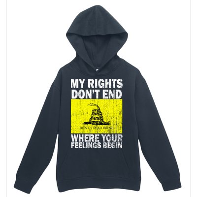 My Rights Don't End Where Your Feelings Begin Urban Pullover Hoodie