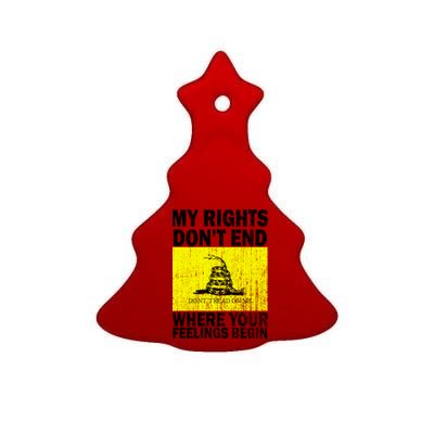 My Rights Don't End Where Your Feelings Begin Ceramic Tree Ornament