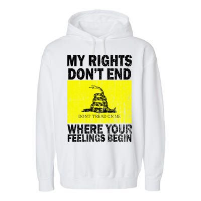 My Rights Don't End Where Your Feelings Begin Garment-Dyed Fleece Hoodie