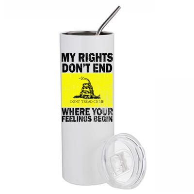 My Rights Don't End Where Your Feelings Begin Stainless Steel Tumbler