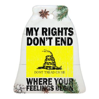 My Rights Don't End Where Your Feelings Begin Ceramic Bell Ornament