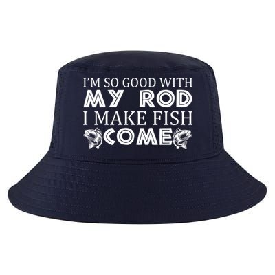 My Rod Is So Good I Make Fish Come Cool Comfort Performance Bucket Hat