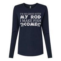 My Rod Is So Good I Make Fish Come Womens Cotton Relaxed Long Sleeve T-Shirt