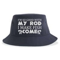 My Rod Is So Good I Make Fish Come Sustainable Bucket Hat