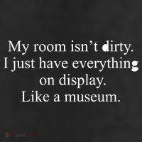 My Room Isn't Dirty Display Like A Museum Cool Comfort Performance Bucket Hat