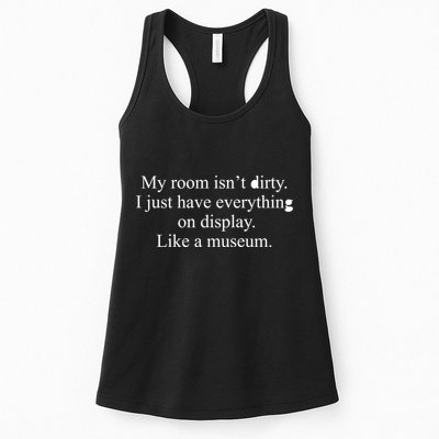 My Room Isn't Dirty Display Like A Museum Womens Tank Top